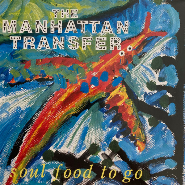 The Manhattan Transfer - Soul Food To Go (12")