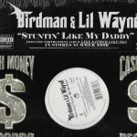 Birdman (2) & Lil' Wayne* - Stuntin' Like My Daddy (12", Maxi)