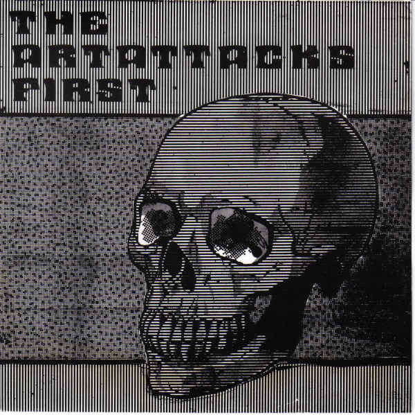 The Artattacks* - First And Last (7", Single)