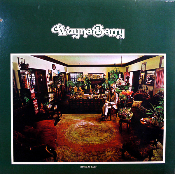 Wayne Berry - Home At Last (LP, Album, Ind)