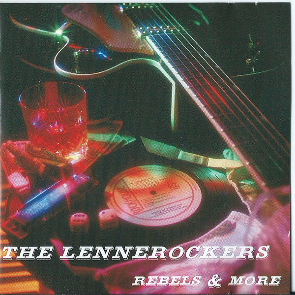 The Lennerockers - Rebels & More (CD, Album, Comp)