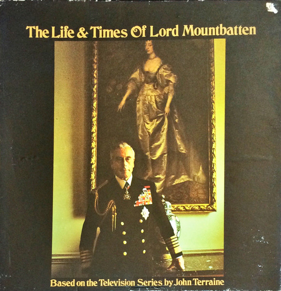 John Terraine - The Life & Times Of Lord Mountbatten (Box, Bla + 3xLP)