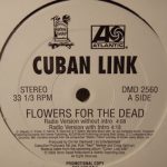 Cuban Link - Flowers For The Dead (12", Promo)