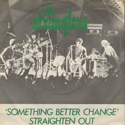 The Stranglers - Something Better Change / Straighten Out (7", Single)