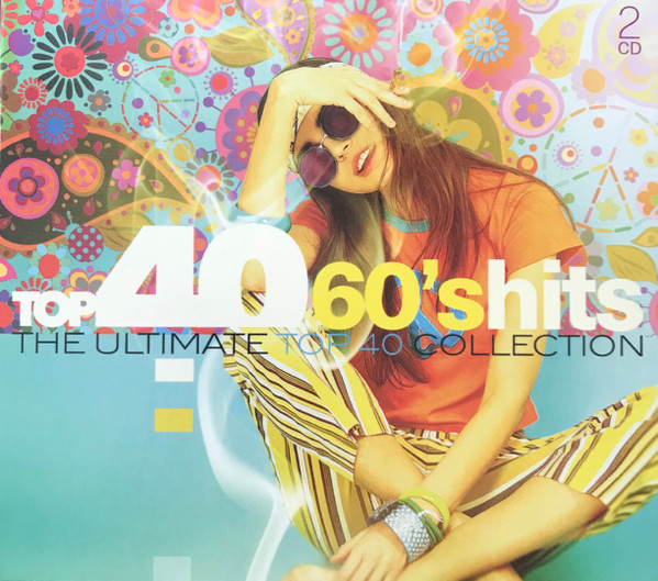 Various - Top 40 60's Hits (The Ultimate Top 40 Collection) (2xCD, Comp)