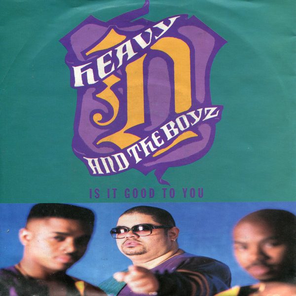 Heavy D. & The Boyz - Is It Good To You (7", Single)