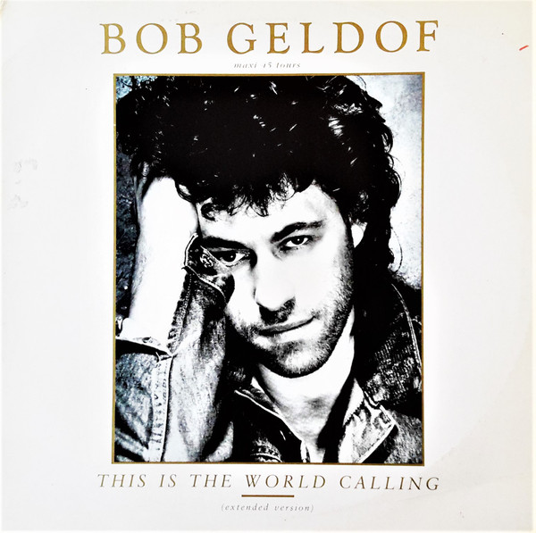 Bob Geldof - This Is The World Calling (Extended Version) (12", EP)