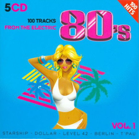 Various - 100 Tracks From The Electric 80's Vol. 1 (5xCD, Comp)