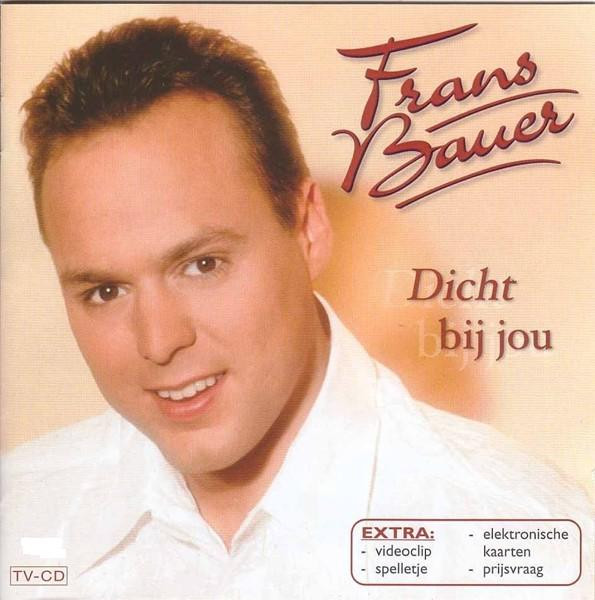 Frans Bauer - Dicht Bij Jou (CD, Album, Enh)