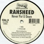 Rahsheed - Never Put U Down (12")