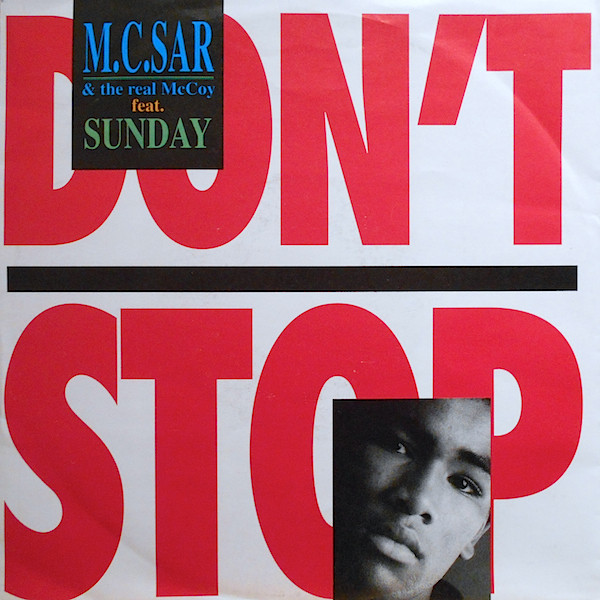M.C.Sar & The Real McCoy* Feat. Sunday (2) - Don't Stop (7", Single)