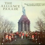 Various - The Alliance Parade (Music From The 1st British Corps Massed Bands Display 1979) (LP)