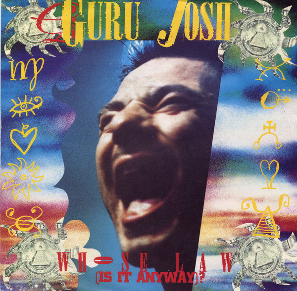 Guru Josh - Whose Law (Is It Anyway?) (7", Single)