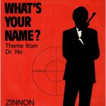 Zinnon* - What's Your Name (Theme From Dr. No) (12")