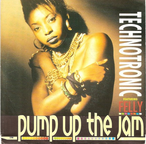 Technotronic Featuring Felly - Pump Up The Jam (7", Single)
