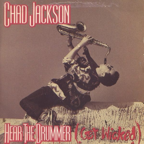 Chad Jackson - Hear  The Drummer (Get Wicked) (7", Single)
