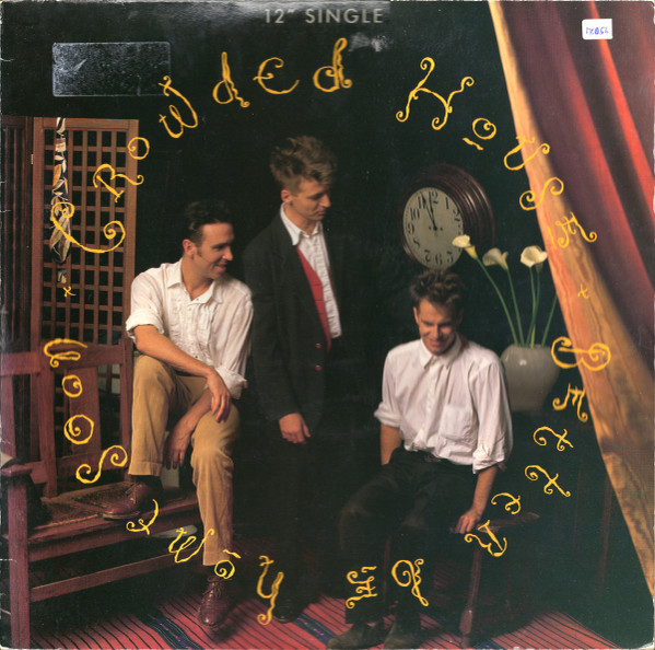 Crowded House - Better Be Home Soon (12", Single)