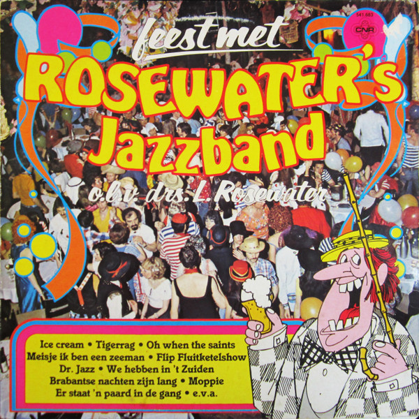Rosewater's Jazzband o.l.v. Drs. L. Rosewater - Feest Met Rosewater's Jazzband (LP, Album)