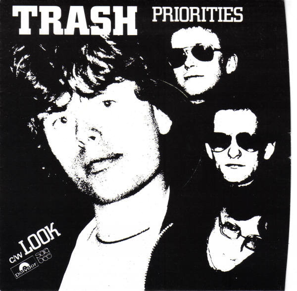 Trash (13) - Priorities c/w Look (7", Single)
