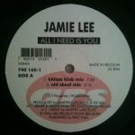 Jamie Lee - All I Need Is You (12")