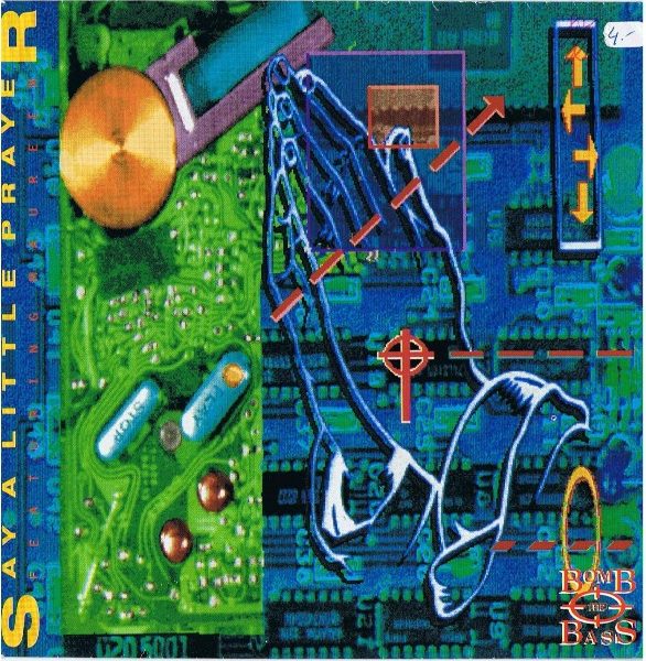 Bomb The Bass Featuring Maureen* - Say A Little Prayer (7", Single)