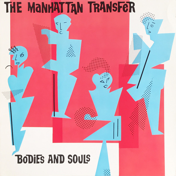 The Manhattan Transfer - Bodies And Souls (LP, Album)