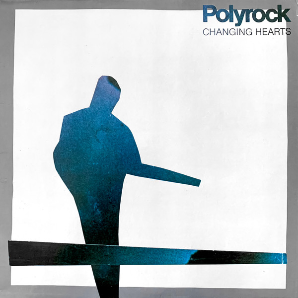 Polyrock - Changing Hearts (LP, Album)