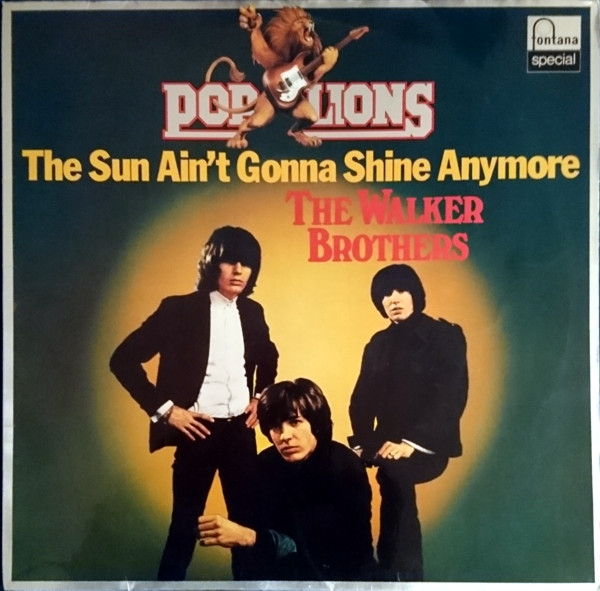 The Walker Brothers - The Sun Ain't Gonna Shine Anymore (LP, Comp)
