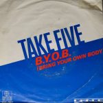 Take Five - B.Y.O.B. (Bring Your Own Body) (7", Single)