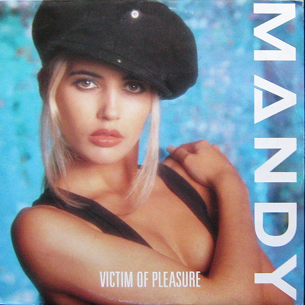 Mandy* - Victim Of Pleasure (12")