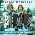 Zusjes Wouterse - Muzikale Reis Door Europa (CD, Album)