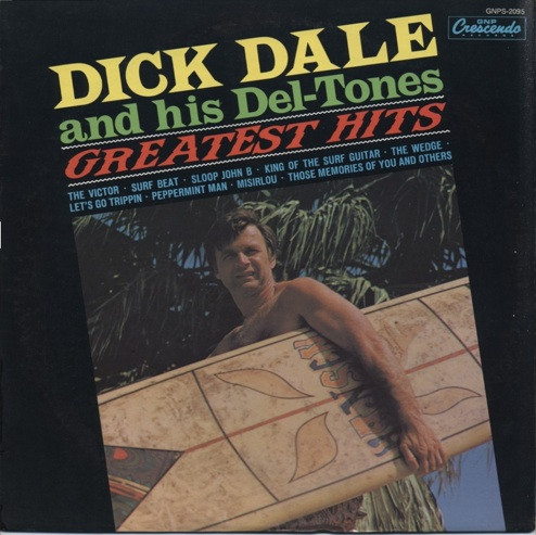 Dick Dale & His Del-Tones - Greatest Hits (LP)