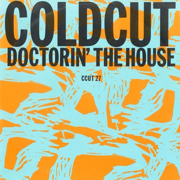 Coldcut - Doctorin' The House (7", Single)