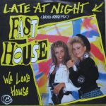 Fast House - Late At Night (7")