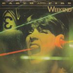 Earth And Fire - Weekend (7", Single, Emb)