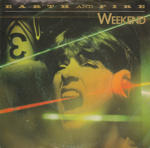 Earth And Fire - Weekend (7", Single, Emb)