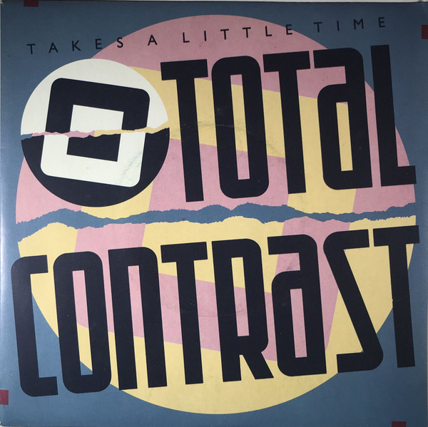 Total Contrast - Takes A Little Time (7", Single)