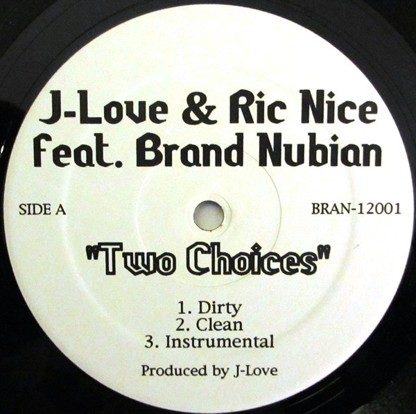 J-Love & Ric Nice feat. Brand Nubian - Two Choices (12")