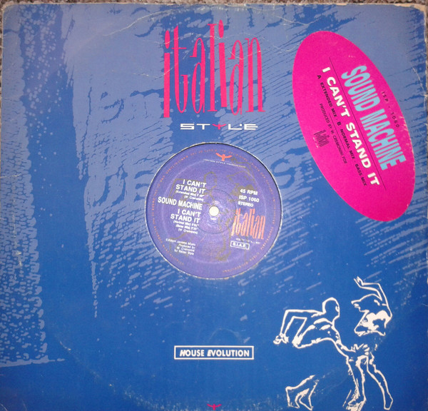 Sound Machine - I Can't Stand It (12")