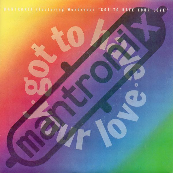 Mantronix Featuring Wondress Hutchinson - Got To Have Your Love (7", Single, Pap)