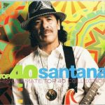 Santana - Top 40 Santana - His Ultimate Top 40 Collection (2xCD, Comp, Dig)