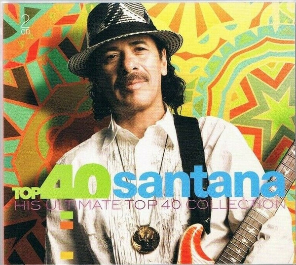 Santana - Top 40 Santana - His Ultimate Top 40 Collection (2xCD, Comp, Dig)