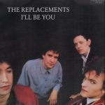 The Replacements - I'll Be You (12", Promo)