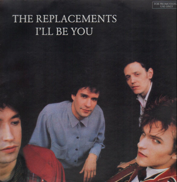The Replacements - I'll Be You (12", Promo)