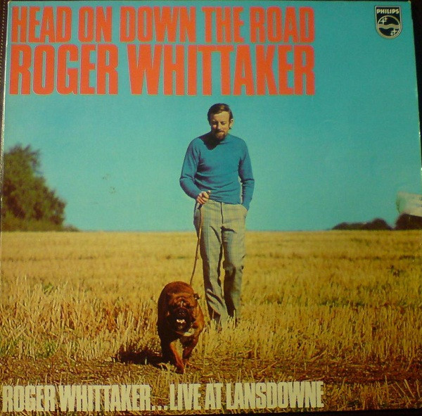 Roger Whittaker - Head On Down The Road (... Live At Lansdowne) (LP, Album)