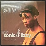 MC Tonic & Lizzy D - Save Me Now! (12", Maxi)