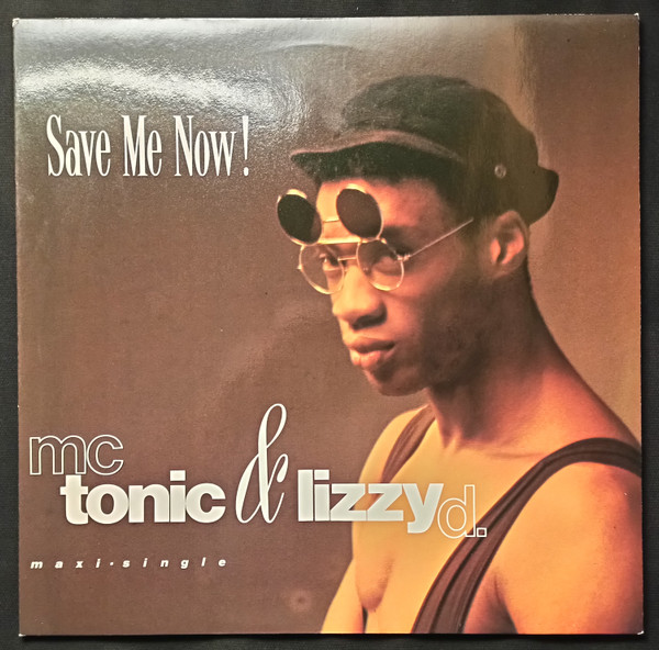 MC Tonic & Lizzy D - Save Me Now! (12", Maxi)