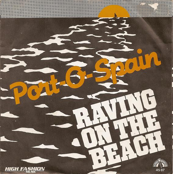 Port-O-Spain - Raving On The Beach (7", Single)
