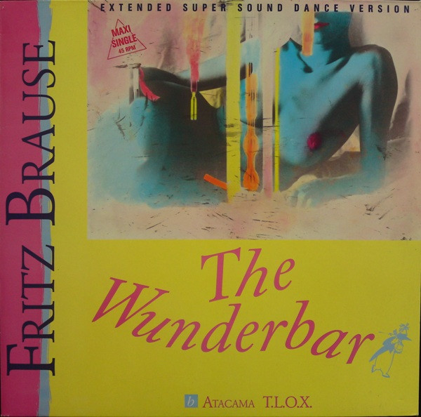 Fritz Brause - The Wunderbar (12", Maxi)
