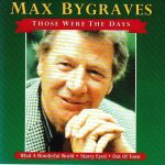 Max Bygraves - Those Were The Days (CD, Comp)